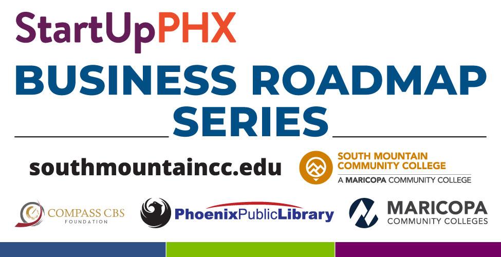 StartUpPHX Business Roadmap Series