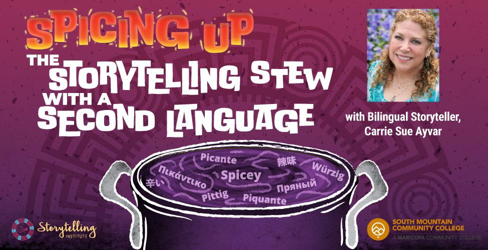 Spicing Up the Storytelling Stew with a Second Language