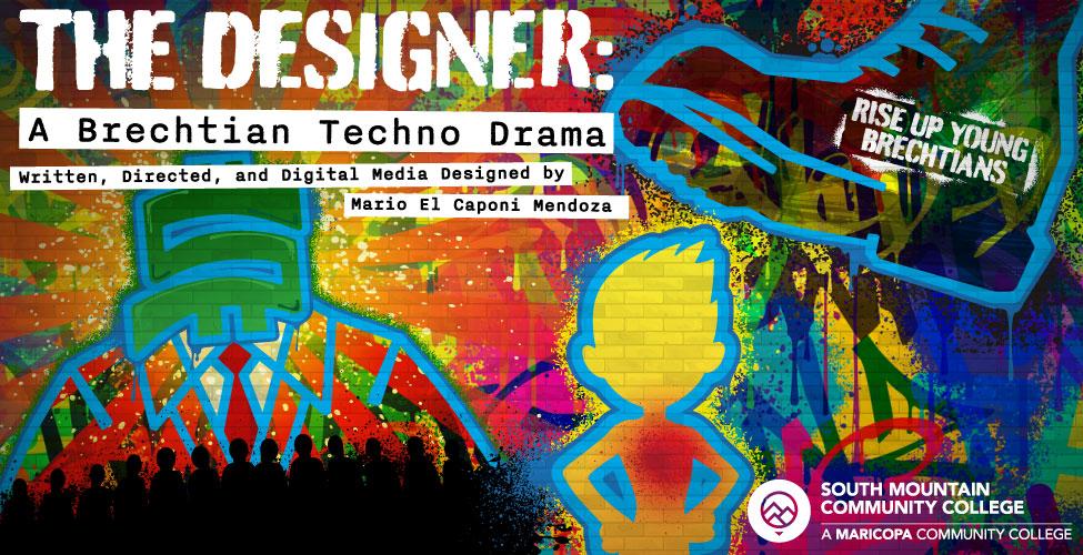 The Designer: A Brechtian Techno Drama