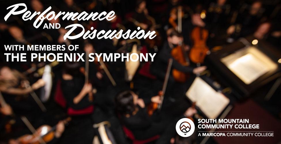 Performance and Discussion with members of the Phoenix Symphony
