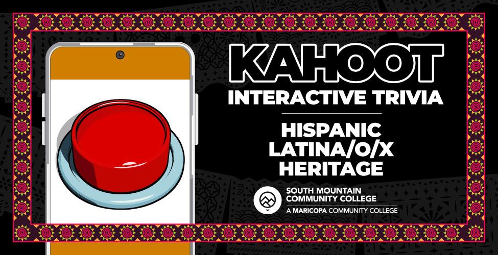Kahoot Interactive Activity - Hispanic/Latina/o/x Heritage Trivia