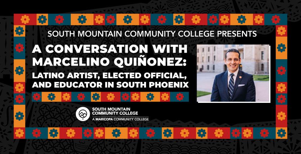 A Conversation with Marcelino Quiñonez: Latino Artist, Elected Official, and Educator in South Phoenix