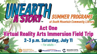 Unearth a Story: Act One - Virtual Reality Arts Immersion Field Trip